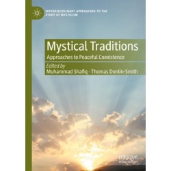 Mystical Traditions: Approaches to Peaceful Coexistence