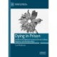 Dying in Prison: Deaths from Natural Causes in Prison Culture, Regimes and Relationships