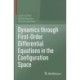 Dynamics through First-Order Differential Equations in the Configuration Space