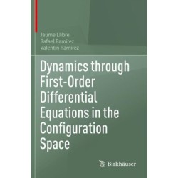 Dynamics through First-Order Differential Equations in the Configuration Space