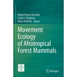 Movement Ecology of Afrotropical Forest Mammals