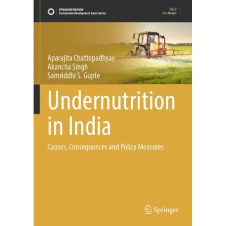 Undernutrition in India: Causes, Consequences and Policy Measures