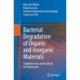 Bacterial Degradation of Organic and Inorganic Materials: Staphylococcus aureus Meets the Nanoworld