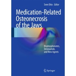 Medication-Related Osteonecrosis of the Jaws: Bisphosphonates, Denosumab, and New Agents