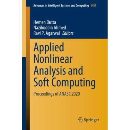 Applied Nonlinear Analysis and Soft Computing: Proceedings of ANASC 2020