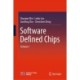 Software Defined Chips: Volume I