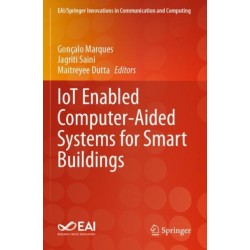 IoT Enabled Computer-Aided Systems for Smart Buildings