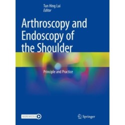 Arthroscopy and Endoscopy of the Shoulder: Principle and Practice