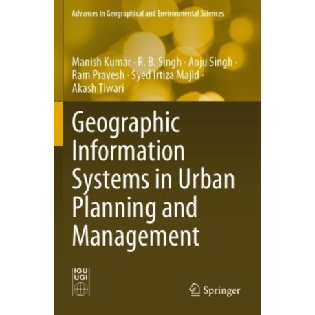Geographic Information Systems in Urban Planning and Management