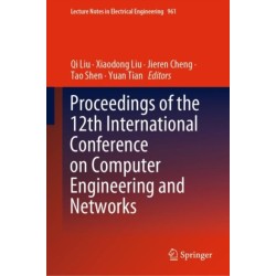 Proceedings of the 12th International Conference on Computer Engineering and Networks