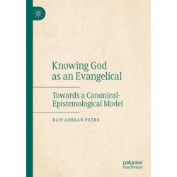 Knowing God as an Evangelical: Towards a Canonical-Epistemological Model