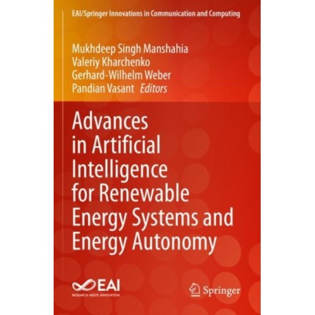 Advances in Artificial Intelligence for Renewable Energy Systems and Energy Autonomy