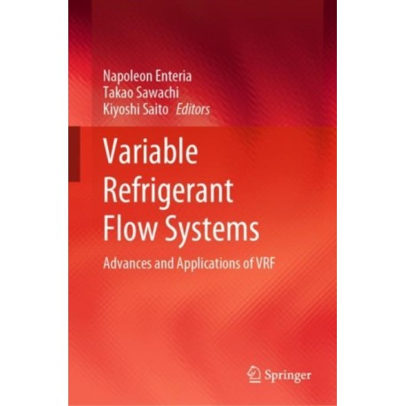 Variable Refrigerant Flow Systems: Advances and Applications of VRF