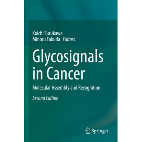 Glycosignals in Cancer: Molecular Assembly and Recognition