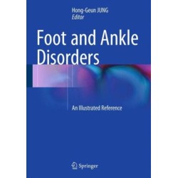 Foot and Ankle Disorders: An Illustrated Reference