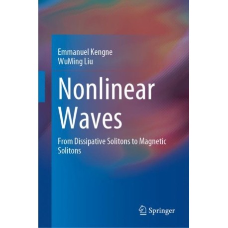 Nonlinear Waves: From Dissipative Solitons to Magnetic Solitons