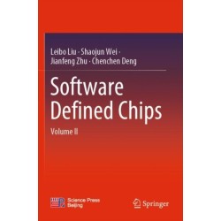Software Defined Chips: Volume II