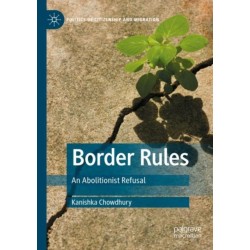 Border Rules: An Abolitionist Refusal
