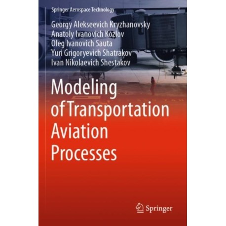 Modeling of Transportation Aviation Processes