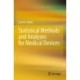 Statistical Methods and Analyses for Medical Devices