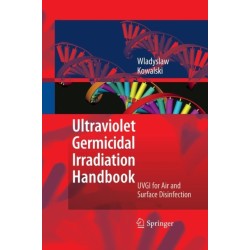 Ultraviolet Germicidal Irradiation Handbook: UVGI for Air and Surface Disinfection