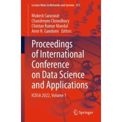 Proceedings of International Conference on Data Science and Applications: ICDSA 2022, Volume 1