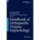 Handbook of Orthopaedic Trauma Implantology