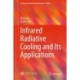 Infrared Radiative Cooling and Its Applications