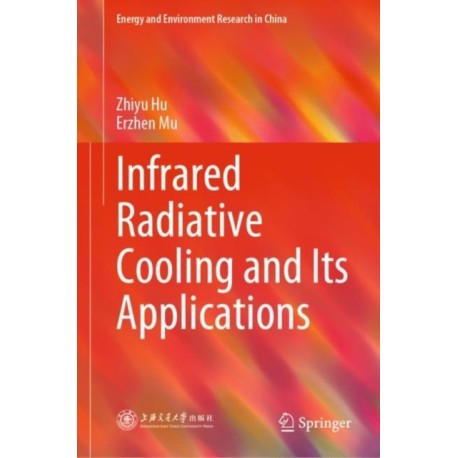 Infrared Radiative Cooling and Its Applications