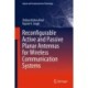Reconfigurable Active and Passive Planar Antennas for Wireless Communication Systems