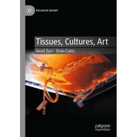 Tissues, Cultures, Art