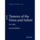 Tumors of the Fetus and Infant: An Atlas