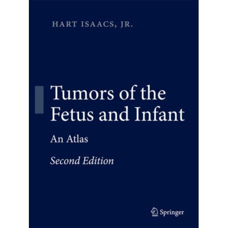 Tumors of the Fetus and Infant: An Atlas
