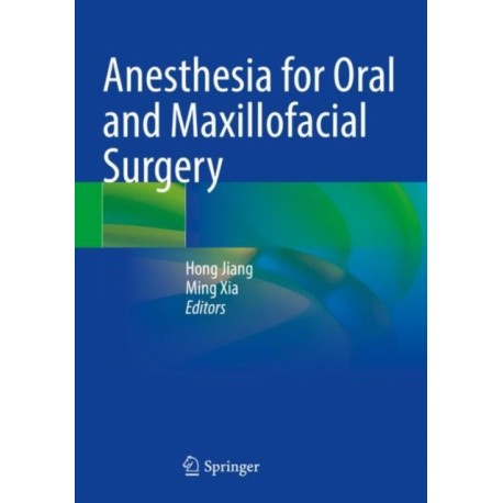Anesthesia for Oral and Maxillofacial Surgery