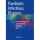 Paediatric Infectious Diseases: A practical guide and cases