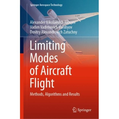 Limiting Modes of Aircraft Flight: Methods, Algorithms and Results