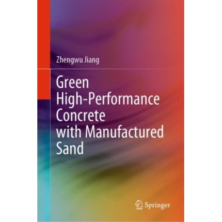 Green High-Performance Concrete with Manufactured Sand