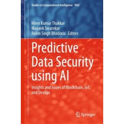 Predictive Data Security using AI: Insights and Issues of Blockchain, IoT, and DevOps