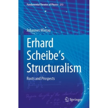 Erhard Scheibe's Structuralism: Roots and Prospects