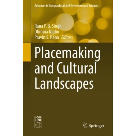 Placemaking and Cultural Landscapes