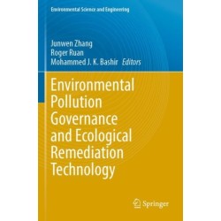 Environmental Pollution Governance and Ecological Remediation Technology