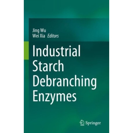 Industrial Starch Debranching Enzymes