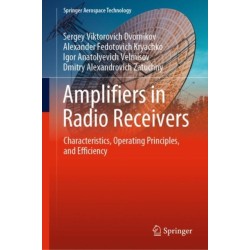 Amplifiers in Radio Receivers: Characteristics, Operating Principles, and Efficiency
