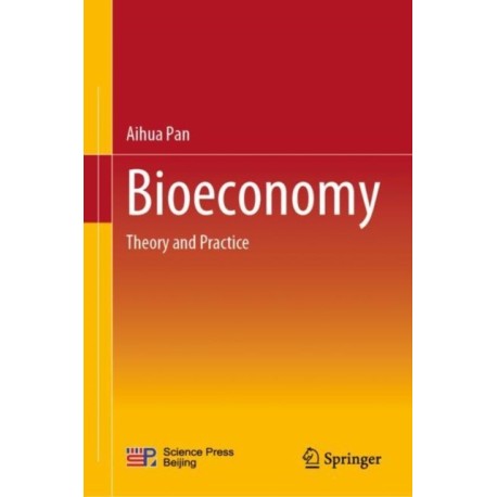 Bioeconomy: Theory and Practice