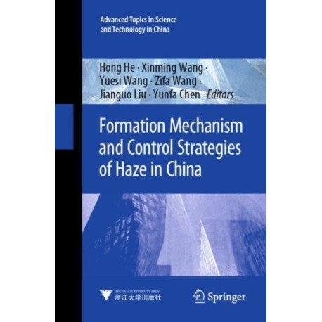 Formation Mechanism and Control Strategies of Haze in China
