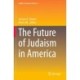 The Future of Judaism in America