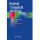 Rodent Transplant Medicine