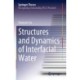 Structures and Dynamics of Interfacial Water
