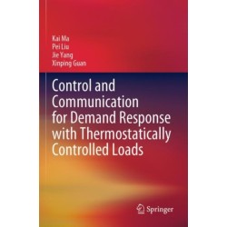 Control and Communication for Demand Response with Thermostatically Controlled Loads