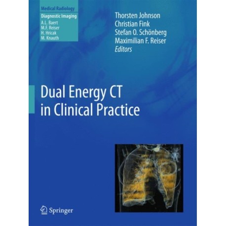 Dual Energy CT in Clinical Practice